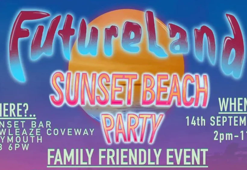 Advertisement for the "Futureland Sunset Beach Party" on 14th September, 2pm-11pm at Sunset Bar, Bowleaze Coveway, Weymouth. Family-friendly event.