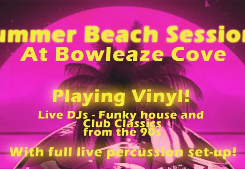 Poster for "Summer Beach Sessions at Bowleaze Cove," featuring live DJs playing funky house and club classics from the '90s, with a full live percussion set-up.